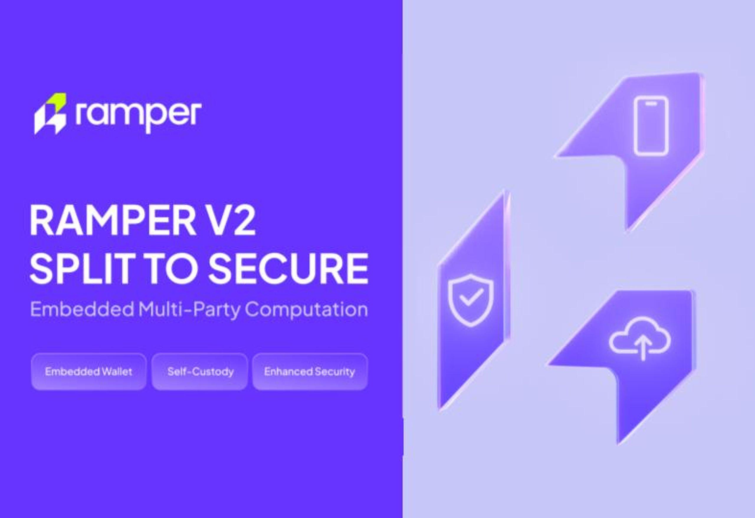 Introducing Ramper V2: Enhanced security with Embedded Multi-Party Computation (EMPC)